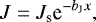 Mathematical equation: \begin{equation*} J = J_{\textrm{s}} {\textrm{e}}^{- b_{\textrm{J}} x},\end{equation*}