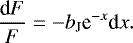 Mathematical equation: \begin{equation*} \frac{\textrm{d} F}{F} = - b_{\textrm{J}} {\textrm{e}}^{-x} \textrm{d} x. \vspace*{-1pt}\end{equation*}