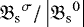 Mathematical equation: ${\mathfrak{B}_{\textrm{s}}}^{\sigma}/ \left|{{\mathfrak{B}_{\textrm{s}}}^{0}}\right|$