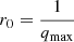Mathematical equation: $$ \begin{aligned} r_{0}=\frac{1}{q_{\mathrm{max} }} \end{aligned} $$