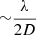 Mathematical equation: $ {\sim}\frac{\lambda}{2D} $
