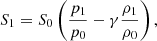 Mathematical equation: $$ \begin{aligned} S_1 = S_0\left(\frac{p_1}{p_0} - \gamma \frac{\rho _1}{\rho _0}\right), \end{aligned} $$