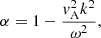 Mathematical equation: $$ \begin{aligned} \alpha = 1 - \frac{v_{\rm A}^2 k^2}{\omega ^2}, \end{aligned} $$