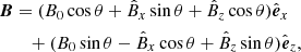 Mathematical equation: $$ \begin{aligned} {\boldsymbol{B}}&= (B_0\cos \theta + \hat{B}_x\sin \theta + \hat{B}_z\cos \theta )\hat{\boldsymbol{e}}_x \nonumber \\&\quad + (B_0\sin \theta - \hat{B}_x\cos \theta + \hat{B}_z\sin \theta )\hat{\boldsymbol{e}}_z, \end{aligned} $$