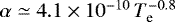 Mathematical equation: $\alpha\simeq4.1\times10^{-10}\,T_{\textrm{e}}^{-0.8}$