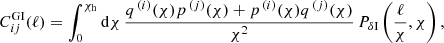 Mathematical equation: $$ \begin{aligned} C^{{\mathrm{GI}}}_{ij} (\ell ) = \int ^{\chi _{{\mathrm{h}}}}_{0} \mathrm{d}\chi \, \frac{q^{\, (i)}(\chi )p^{\, (j)}(\chi ) + p^{\, (i)}(\chi )q^{\, (j)}(\chi )}{\chi ^{2}} \, P_{\delta \mathrm{I}}\left(\frac{\ell }{\chi }, \chi \right), \end{aligned} $$