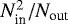 Mathematical equation: $N_{\text{in}}^2/N_{\text{out}}$