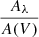 Mathematical equation: $ \frac{A_{\lambda}}{A(V)} $
