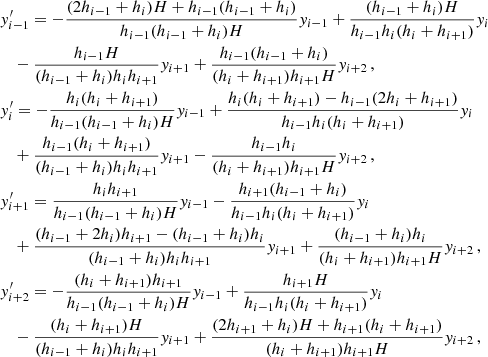 Mathematical equation: $$ \begin{aligned}&y^{\prime }_{i-1} = -\frac{(2h_{i-1}+h_i)H+h_{i-1}(h_{i-1}+h_i)}{h_{i-1}(h_{i-1}+h_i)H}y_{i-1} +\frac{(h_{i-1}+h_i)H}{h_{i-1}h_i(h_i+h_{i+1})}y_i\nonumber \\&\quad -\frac{h_{i-1}H}{(h_{i-1}+h_i)h_ih_{i+1}}y_{i+1} +\frac{h_{i-1}(h_{i-1}+h_i)}{(h_i+h_{i+1})h_{i+1}H}y_{i+2}\,,\nonumber \\&y^{\prime }_i = -\frac{h_i(h_i+h_{i+1})}{h_{i-1}(h_{i-1}+h_i)H}y_{i-1} +\frac{h_i(h_i+h_{i+1})-h_{i-1}(2h_i+h_{i+1})}{h_{i-1}h_i(h_i+h_{i+1})}y_i\nonumber \\&\quad +\frac{h_{i-1}(h_i+h_{i+1})}{(h_{i-1}+h_i)h_i h_{i+1}}y_{i+1} -\frac{h_{i-1}h_i}{(h_i+h_{i+1})h_{i+1}H}y_{i+2}\,,\nonumber \\&y^{\prime }_{i+1} = \frac{h_ih_{i+1}}{h_{i-1}(h_{i-1}+h_i)H}y_{i-1} -\frac{h_{i+1}(h_{i-1}+h_i)}{h_{i-1}h_i(h_i+h_{i+1})}y_i\nonumber \\&\quad +\frac{(h_{i-1}+2h_i)h_{i+1}-(h_{i-1}+h_i)h_i}{(h_{i-1}+h_i)h_i h_{i+1}}y_{i+1} +\frac{(h_{i-1}+h_i)h_i}{(h_i+h_{i+1})h_{i+1}H}y_{i+2}\,,\nonumber \\&y^{\prime }_{i+2} = -\frac{(h_i+h_{i+1})h_{i+1}}{h_{i-1}(h_{i-1}+h_i)H}y_{i-1} +\frac{h_{i+1}H}{h_{i-1}h_i(h_i+h_{i+1})}y_i\nonumber \\&\quad -\frac{(h_i+h_{i+1})H}{(h_{i-1}+h_i)h_i h_{i+1}}y_{i+1} +\frac{(2h_{i+1}+h_i)H+h_{i+1}(h_i+h_{i+1})}{(h_i+h_{i+1})h_{i+1}H}y_{i+2}\,, \end{aligned} $$