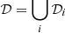 Mathematical equation: $ \mathcal{D} = \bigcup\limits_{i} \mathcal{D}_i $