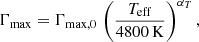 Mathematical equation: $$ \begin{aligned} \Gamma _{\rm max} = \Gamma _{\rm max,0} \, \left(\frac{T_{\mathrm{eff}}}{4800\,\mathrm{K}} \right)^{\alpha _T} , \end{aligned} $$