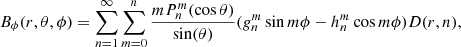 Mathematical equation: $$ \begin{aligned} B_\phi (r,\theta ,\phi ) = \sum \limits ^{\infty }_{n = 1} \sum \limits ^{n}_{m = 0} \frac{m P^{m}_{n} (\cos \theta )}{\sin (\theta )}({ g}^{m}_{n} \sin m \phi - h^{m}_{n} \cos m \phi ) D(r,n), \end{aligned} $$