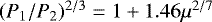 Mathematical equation: $(P_1/P_2)^{2/3} =1+1.46 \mu^{2/7}$