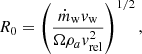 Mathematical equation: $$ \begin{aligned} R_0=\left(\frac{\dot{m}_{\rm w}v_{\rm w}}{\Omega \rho _a v_{\rm rel}^2} \right)^{1/2}, \end{aligned} $$