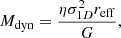 Mathematical equation: $$ \begin{aligned} M_{\rm dyn} = \frac{\eta \sigma _{1D}^{2}r_{\rm eff}}{G} ,\end{aligned} $$