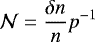 Mathematical equation: \begin{equation*}\mathcal{N}=\frac{\delta n}{n}p^{-1} \end{equation*}