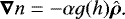 Mathematical equation: \begin{equation*}\bm\nabla n=-\alpha g(h)\hat{\bm\rho}\text{.} \end{equation*}