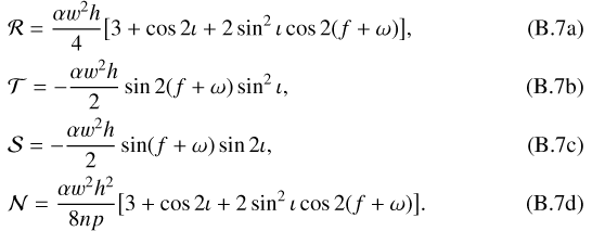 Mathematical equation: \begin{align}&\mathcal{R}=\frac{\alpha w^2h}{4}\big[3+\cos 2\iota+2\sin^2\iota\cos 2(f+\omega)\big]\text{,}\\ &\mathcal{T}=-\frac{\alpha w^2h}{2}\sin 2(f+\omega)\sin^2\iota\text{,}\\ &\mathcal{S}=-\frac{\alpha w^2h}{2}\sin(f+\omega)\sin 2\iota\text{,}\\ &\mathcal{N}=\frac{\alpha w^2h^2}{8np}\big[3+\cos 2\iota+2\sin^2\iota\cos 2(f+\omega)\big]\text{.}\end{align}