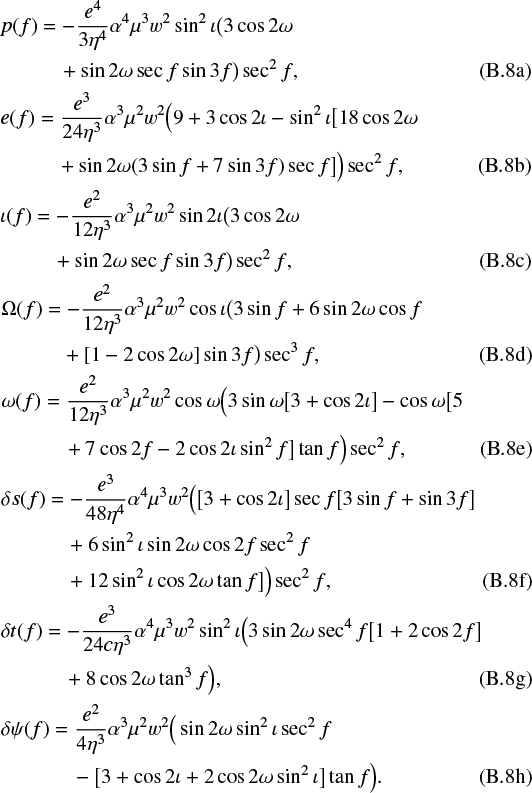 Mathematical equation: \begin{align}&p(f)=-\frac{e^4}{3\eta^4}\alpha^4\mu^3w^2\sin^2\iota\big(3\cos 2\omega\nonumber\\ &\hspace*{28pt}+\sin 2\omega\sec f\sin 3f\big)\sec^2 f\text{,}\\ &e(f)=\frac{e^3}{24\eta^3}\alpha^3\mu^2w^2\Big(9+3\cos 2\iota-\sin^2\iota\big[18\cos 2\omega\nonumber\\ &\hspace*{27pt}+\sin 2\omega(3\sin f+7\sin 3f)\sec f\big]\Big)\sec^2 f\text{,}\\ &\iota(f)=-\frac{e^2}{12\eta^3}\alpha^3\mu^2w^2\sin 2\iota\big(3\cos 2\omega\nonumber\\ &\hspace*{25pt}+\sin 2\omega\sec f\sin 3f\big)\sec^2 f\text{,}\\ &\Omega(f)=-\frac{e^2}{12\eta^3}\alpha^3\mu^2w^2\cos\iota\big(3\sin f+6\sin 2\omega\cos f\nonumber\\ &\hspace*{29pt}+[1-2\cos 2\omega]\sin 3f\big)\sec^3 f\text{,}\\ &\omega(f)=\frac{e^2}{12\eta^3}\alpha^3\mu^2w^2\cos\omega\Big(3\sin\omega\big[3+\cos 2\iota\big]-\cos\omega\big[5\nonumber\\ &\hspace*{30pt}+7\cos 2f-2\cos 2\iota\sin^2f\big]\tan f\Big)\sec^2 f\text{,}\\ &\delta s(f)=-\frac{e^3}{48\eta^4}\alpha^4\mu^3w^2\Big(\big[3+\cos 2\iota\big]\sec f\big[3\sin f+\sin 3f\big]\nonumber\\ &\hspace*{31pt}+6\sin^2\iota\sin 2\omega\cos 2f\sec^2 f\nonumber\\ &\hspace*{31pt}+12\sin^2\iota\cos 2\omega\tan f\big]\Big)\sec^2 f\text{,}\\ &\delta t(f)=-\frac{e^3}{24c\eta^3}\alpha^4\mu^3w^2\sin^2\iota\Big(3\sin 2\omega\sec^4 f\big[1+2\cos 2 f\big]\nonumber\\ &\hspace*{30pt}+8\cos 2\omega\tan^3 f\Big)\text{,}\\ &\delta \psi(f)=\frac{e^2}{4\eta^3}\alpha^3\mu^2w^2\Big(\sin 2\omega\sin^2\iota\sec^2f\nonumber\\ &\hspace*{34pt}-\big[3+\cos 2\iota+2\cos 2\omega\sin^2\iota\big]\tan f\Big)\text{.}\end{align}