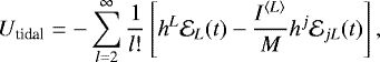 Mathematical equation: \begin{equation*}U_{\text{tidal}}=-\sum_{l=2}^{\infty}\frac{1}{l!}\left[h^L\mathcal{E}_L(t)-\frac{I^{{\langle}L{\rangle}}}{M}h^j\mathcal{E}_{jL}(t)\right]\text{,} \end{equation*}