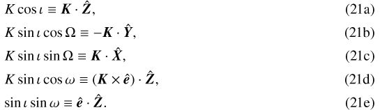 Mathematical equation: \begin{align}&K\cos\iota\equiv \bm{K}\cdot\hat{\bm{Z}}\text{,}\\ &K\sin\iota\cos\Omega\equiv -\bm{K}\cdot\hat{\bm{Y}}\text{,}\\ &K\sin\iota\sin\Omega\equiv \bm{K}\cdot\hat{\bm{X}}\text{,}\\ &K\sin\iota\cos\omega\equiv (\bm{K}\times\hat{\bm{e}})\cdot\hat{\bm{Z}}\text{,}\\ &\! \sin\iota\sin\omega\equiv \hat{\bm{e}}\cdot\hat{\bm{Z}}\text{.}\end{align}