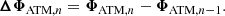 Mathematical equation: $$ \begin{aligned} {\boldsymbol{\Delta }} {\boldsymbol{\Phi }}_{\mathrm{ATM},n}= {\boldsymbol{\Phi }}_{\mathrm{ATM},n}- {\boldsymbol{\Phi }}_{\mathrm{ATM},n-1}. \end{aligned} $$