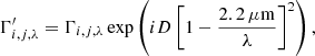 Mathematical equation: $$ \begin{aligned} \Gamma _{i,j,\lambda }^{\prime }= \Gamma _{i,j,\lambda } \exp \left(iD\left[1-\frac{2.2\,\mu \mathrm{m}}{\lambda }\right]^2\right), \end{aligned} $$