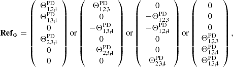 Mathematical equation: $$ \begin{aligned} \mathbf{Ref_\Phi }= \left( \begin{array}{c} \Theta _{1,2,4}^\mathrm{PD}\\ \Theta _{1,3,4}^\mathrm{PD}\\ 0\\ \Theta _{2,3,4}^\mathrm{PD}\\ 0\\ 0 \end{array}\right)\mathrm{or} \left( \begin{array}{c} \Theta _{1,2,3}^\mathrm{PD}\\ 0\\ -\Theta _{1,3,4}^\mathrm{PD}\\ 0\\ -\Theta _{2,3,4}^\mathrm{PD}\\ 0 \end{array}\right)\mathrm{or}\left( \begin{array}{c} 0\\ -\Theta _{1,2,3}^\mathrm{PD}\\ -\Theta _{1,2,4}^\mathrm{PD}\\ 0\\ 0\\ \Theta _{2,3,4}^\mathrm{PD} \end{array}\right) \mathrm{or} \left( \begin{array}{c} 0\\ 0\\ 0\\ \Theta _{1,2,3}^\mathrm{PD}\\ \Theta _{1,2,4}^\mathrm{PD}\\ \Theta _{1,3,4}^\mathrm{PD} \end{array}\right), \end{aligned} $$