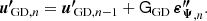 Mathematical equation: $$ \begin{aligned} {\boldsymbol{u^{\prime }\!}}_{\mathrm{GD} ,n}={\boldsymbol{u^{\prime }\!}}_{\mathrm{GD} ,n-1}+\mathsf G _{\rm GD}\,\boldsymbol{\varepsilon {^{\prime \prime }_{\Psi }}}_{,n}. \end{aligned} $$