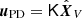 Mathematical equation: $ {\boldsymbol{u}}_{\mathrm{PD}}=\mathsf K \hat{{\boldsymbol{X}}}_V $