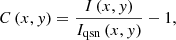 Mathematical equation: $$ \begin{aligned} C\left(x,{ y}\right)=\frac{I\left(x,{ y}\right)}{I_{\rm qsn}\left(x,{ y}\right)}-1, \end{aligned} $$