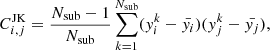 Mathematical equation: $$ \begin{aligned} C^\mathrm{JK}_{i,j}=\frac{N_{\rm sub}-1}{N_{\rm sub}} \sum _{k=1}^{N_{\rm sub}}({ y}^k_i-\bar{{ y}_i})({ y}^k_j-\bar{{ y}_j}), \end{aligned} $$
