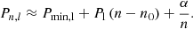 Mathematical equation: $$ \begin{aligned} P_{n,l} \approx P_{\rm min,l}+P_{\rm l}\left(n-n_0\right)+\frac{\alpha }{n}. \end{aligned} $$