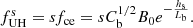 Mathematical equation: $$ \begin{aligned} f^\mathrm{s}_{\rm UH} = s f_{\rm ce} = s C_{\rm b}^{1/2} B_0 e^{-\frac{h_{\rm s}}{L_{\rm b}}}. \end{aligned} $$