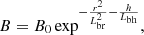 Mathematical equation: $$ \begin{aligned} B = B_0 \exp ^{-\frac{r^2}{L_{\rm br}^2}-\frac{h}{L_{\rm bh}}}, \end{aligned} $$