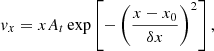 Mathematical equation: $$ \begin{aligned} { v}_x = x A_{t} \exp \left[ - \left(\frac{x - x_\mathrm{0} }{\delta x}\right)^2\right], \end{aligned} $$