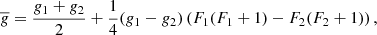 Mathematical equation: $$ \begin{aligned} \overline{g} = \frac{g_1 + g_2}{2} + \frac{1}{4} (g_1 - g_2) \left( F_1(F_1+1) - F_2(F_2+1) \right), \end{aligned} $$