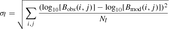 Mathematical equation: $ \sigma_l=\sqrt{\sum\limits_{i,j} \frac{(\log_{10}[B_{\mathrm{obs}}(i,j)]-\log_{10}[B_{\mathrm{mod}}(i,j)])^2}{N_l}} $