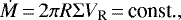 \begin{align*}\dot M\,{=}\,2\pi R\Sigma V_{\textrm{R}}\,{=}\,\text{const.,} \end{align*}