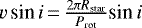 Mathematical equation: $v\,\textrm{sin}\,i\,{=}\,{2\pi R_{\textrm{star}}\over P_{\textrm{rot}}}\textrm{sin}\,i$