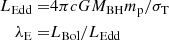 $$ \begin{aligned} L_{\rm Edd}=&4\pi {cGM_{\rm BH}}{m}_{\rm p}/\sigma _{\mathrm{T}} \\ \lambda _{\rm E} =&L_{\rm Bol}/L_{\rm Edd} \end{aligned} $$