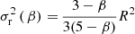 Mathematical equation: $ \sigma_{\mathrm{r}}^2\left(\,\beta\right)\,{=}\,\frac{3 - \beta}{3(5 - \beta)} R^2 $