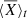 $ \langle\overline{X}\rangle_t $