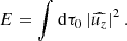 $$ \begin{aligned} E = \int \mathrm{d}\tau _0 \left|\widehat{u_z}\right|^2 . \end{aligned} $$