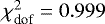 $\chi^2_{\textrm{dof}}=0.999$
