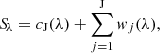 Mathematical equation: $$ \begin{aligned} {S\!}_{\lambda } = c_{\rm J}(\lambda ) + \mathop \sum \limits _{j=1}^\mathrm{J} { w}_j(\lambda ), \end{aligned} $$