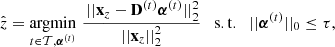 Mathematical equation: $$ \begin{aligned} \hat{z} =\mathop {\mathrm{argmin}}\limits _{t\in \mathcal{T} ,\boldsymbol{\alpha }^{(t)}}\, \frac{\,|| \mathbf{x }_{z} - \mathbf D ^{(t)} \boldsymbol{\alpha }^{(t)}||_2^2}{|| \mathbf x _{z} ||_2^2}\quad \mathrm{s.t.} \quad ||\boldsymbol{\alpha }^{(t)} ||_0 \le \tau ,\end{aligned} $$