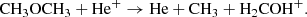 $$ \begin{aligned} \mathrm{{CH}}_3 \mathrm{{OCH}}_3 + \mathrm{{He}}^{+} \rightarrow \mathrm{He} + \mathrm{CH}_3 + \mathrm{H}_2 \mathrm{COH}^{+}. \end{aligned} $$