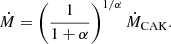 $$ \begin{aligned} \dot{M}= \left(\frac{1}{1+\alpha }\right)^{1/\alpha } \dot{M}_{\rm CAK}. \end{aligned} $$