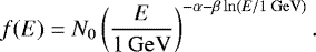 Mathematical equation: \begin{equation*} f(E) = N_0 \left(\frac{E}{{1}\,\mathrm{GeV}}\right)^{-\alpha - \beta \ln(E / {1}\,\mathrm{GeV})}. \end{equation*}